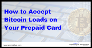 how to accept bitcoin loads on your prepaid card